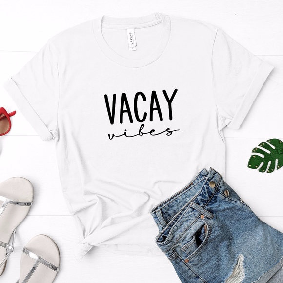 Bella Canvas Tops - Vacay Vibes  Graphic Tee - Super Soft Bella Canvas